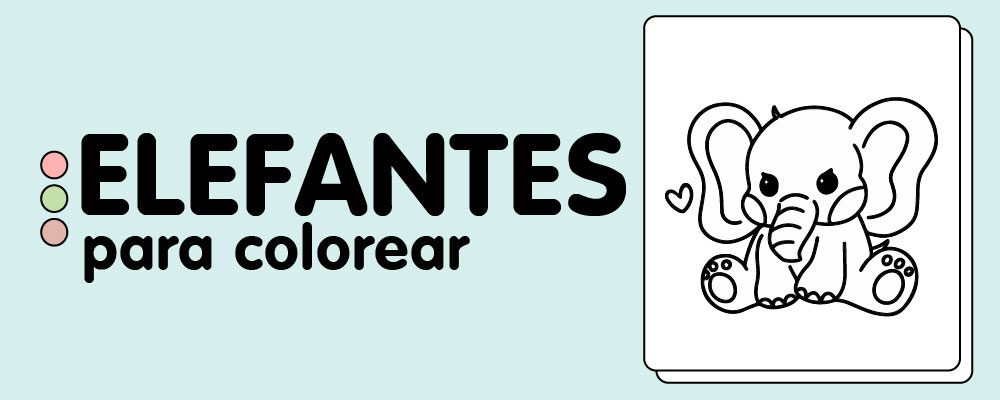 En este momento est&aacute;s viendo Elefantes para Colorear