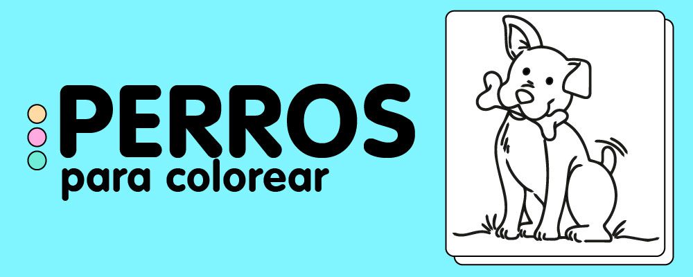 En este momento est&aacute;s viendo Perros para Colorear