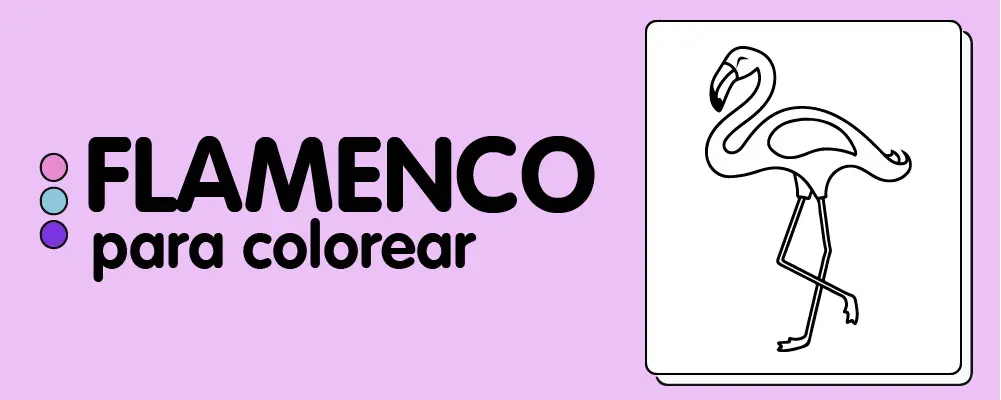 En este momento est&aacute;s viendo Flamencos para colorear