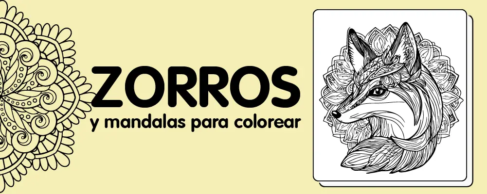 En este momento est&aacute;s viendo Zorros y mandalas para colorear
